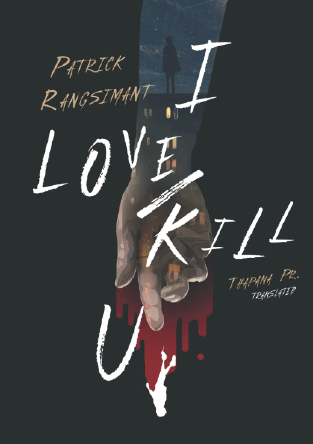 I love/kill you