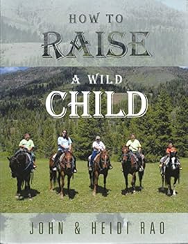 Paperback How to Raise a Wild Child Book