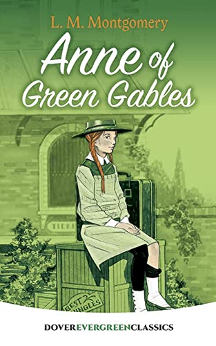 Anne of Green Gables (Dover Children's Evergreen Classics)