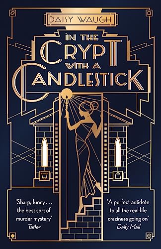 In The Crypt With A Candlestick: ‘An Irresistible Champagne Bubble Of Pleasure And Laughter' Rachel Johnson