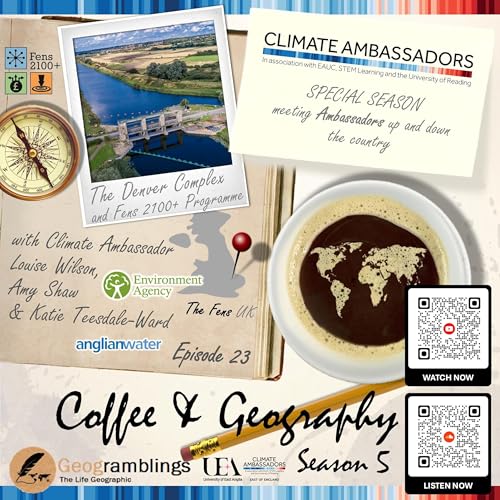 Coffee & Geography 5x23 The Denver Complex and Fens 2100+ Programme (with the Environment Agency)