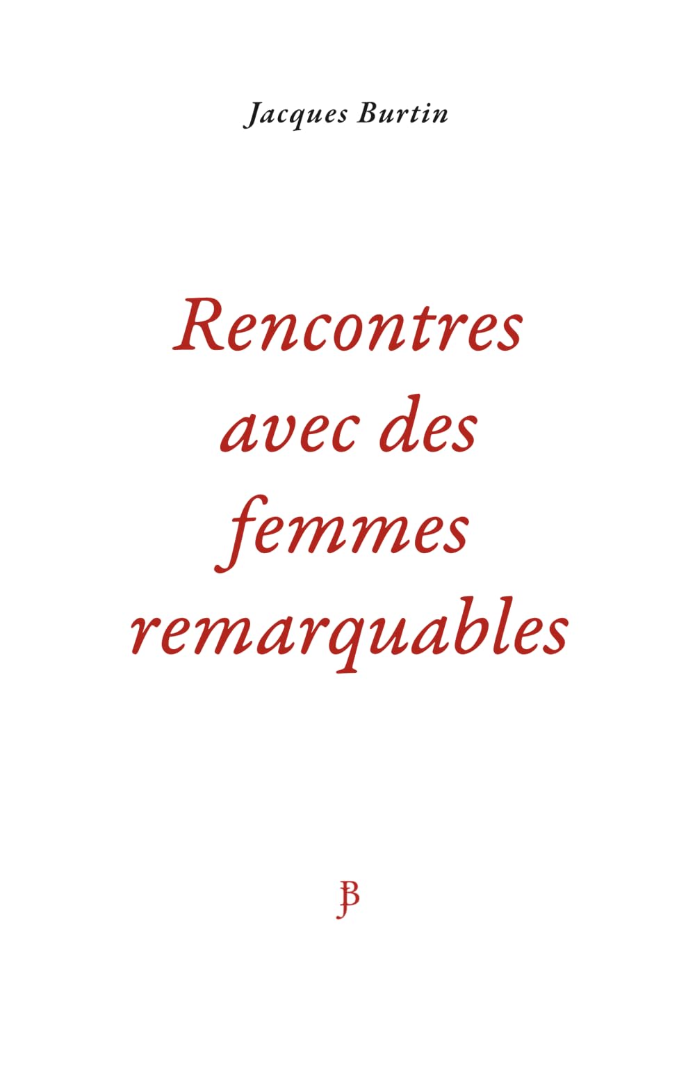 RENCONTRES AVEC DES FEMMES REMARQUABLES