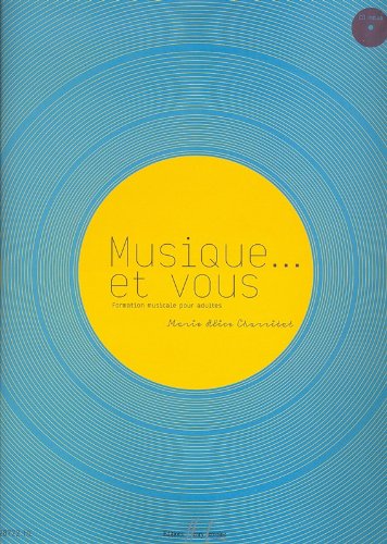 Musique... Et Vous de Marie-Alice Charritat : Livre de partitions de piano avec CD inclus