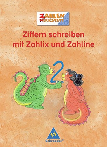 Zahlenwerkstatt - Welt der Zahl. Welt der Zahl: Ziffern schreiben mit
