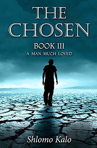 THE CHOSEN Book III: A MAN MUCH LOVED