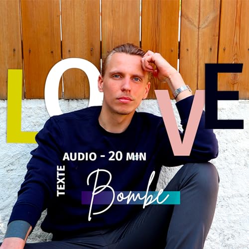 "Love Bombe" / L'Obsession Moderne de l'Amour (AudioBook Gratuit - 20 min)
