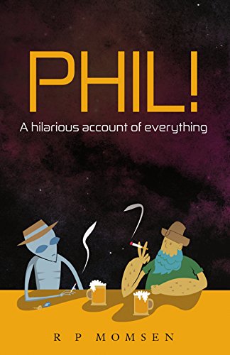 Phil!: A hilarious account of everything