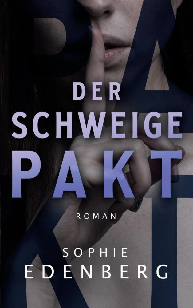 Der Schweigepakt: Thriller