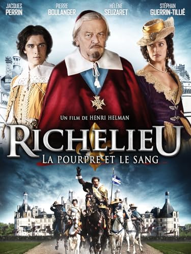 Richelieu, la pourpre et le sang
