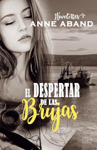 El Despertar de las Brujas (Novelettes de fantasía romántica)