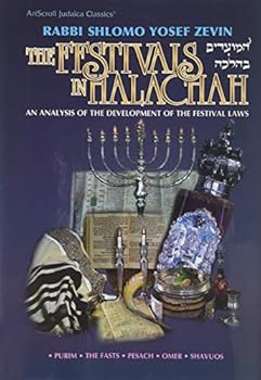 Hardcover The Festivals in Halachah: An Analysis of the Development of the Festival Laws = Ha-Moadim Ba-Halakah: 2 (Artscroll Judaica Classics) Book