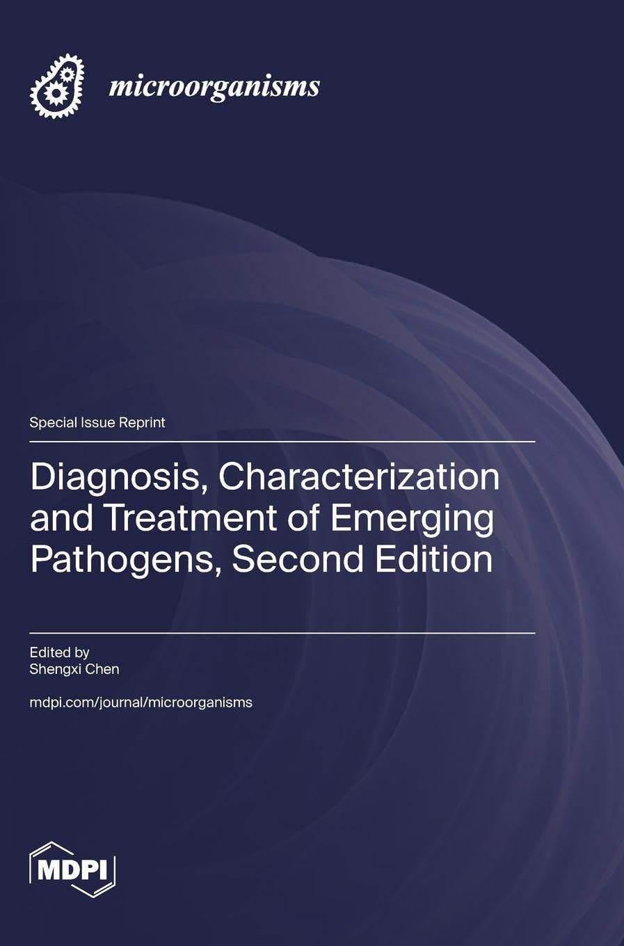 Diagnosis, Characterization and Treatment of Emerging Pathogens, Second Edition