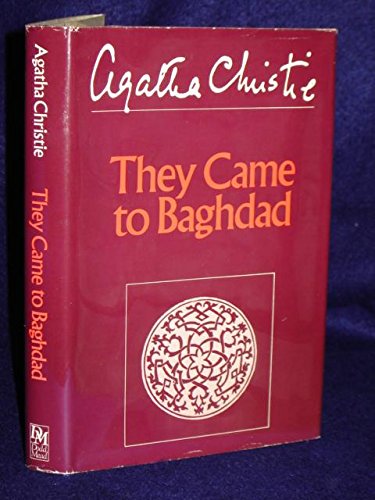 They Came to Baghdad. The Winterbrook Edition B003TOEW4E Book Cover