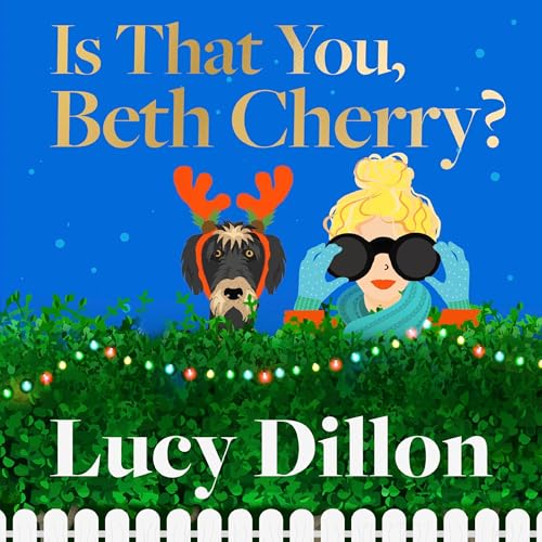 Lucy Dillon presents Is That You, Beth Cherry?