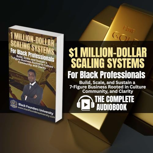 『1 Million-Dollar Scaling Systems For Black Entrepreneurs (COMPLETE AUDIOBOOK)』のカバーアート