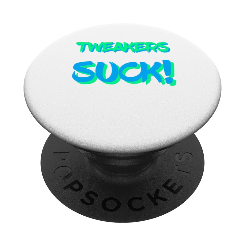 Tweakers Suck energy PopSockets Standard PopGrip