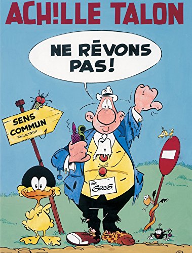 Télécharger Achille Talon - Tome 27 - Ne rêvons pas ! Gratuit