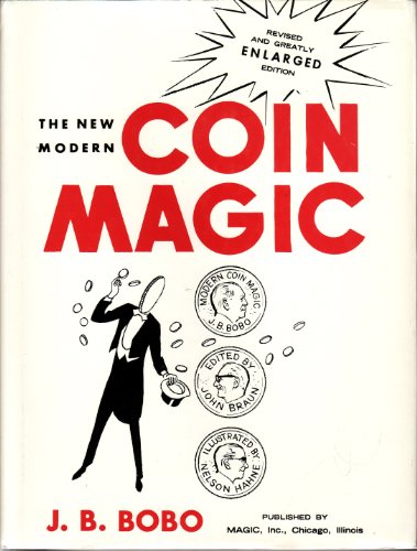 The New Modern Coin Magic (revised and Greatly Enlarged edition)