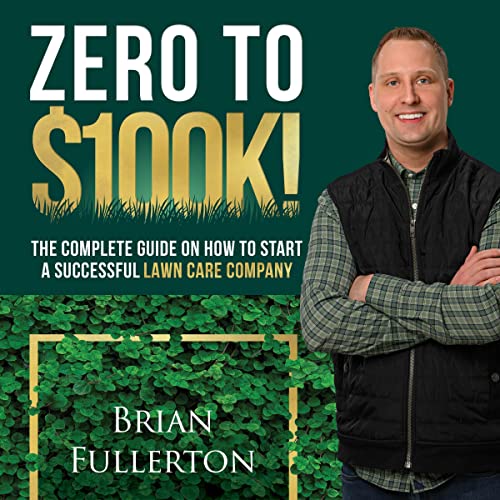 Zero to $100K! by Brian Fullerton episode artwork