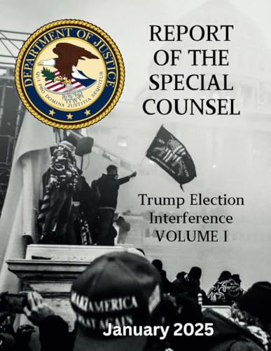 Report of the Special Counsel - Volume 1: The Trump
