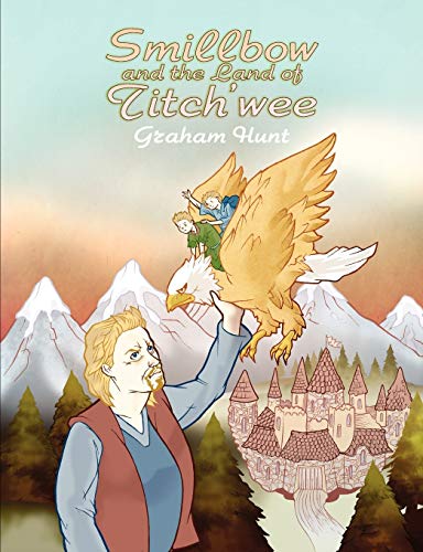 Smillbow and the Land of Titch'wee