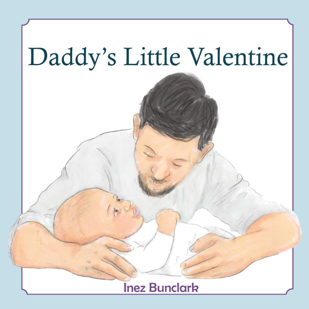 Daddy's Little Valentine: a Rhyming Baby and Daddy Valentines Day Picture Book
