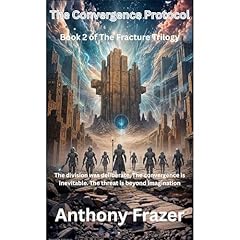 The Convergence Protocol Audiolibro Por Anthony Frazer arte de portada