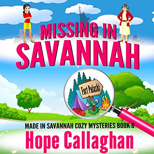 Missing in Savannah: A Made in Savannah Cozy Mystery (Made in Savannah Mystery Series, Book 6)