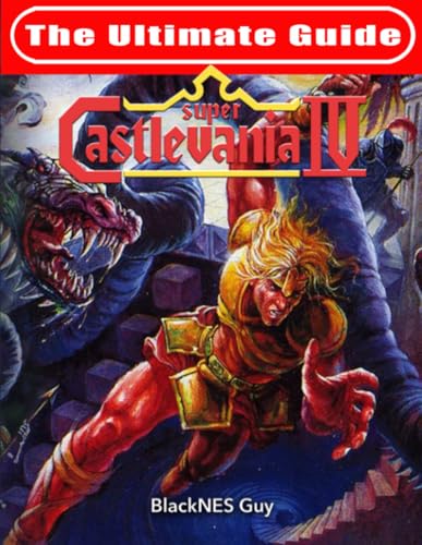 SNES Classic: The Ultimate Guide To Castlevania IV