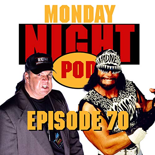 『Episode 70: ECW Invades! WWF Raw #198 vs WCW Monday Nitro #76』のカバーアート
