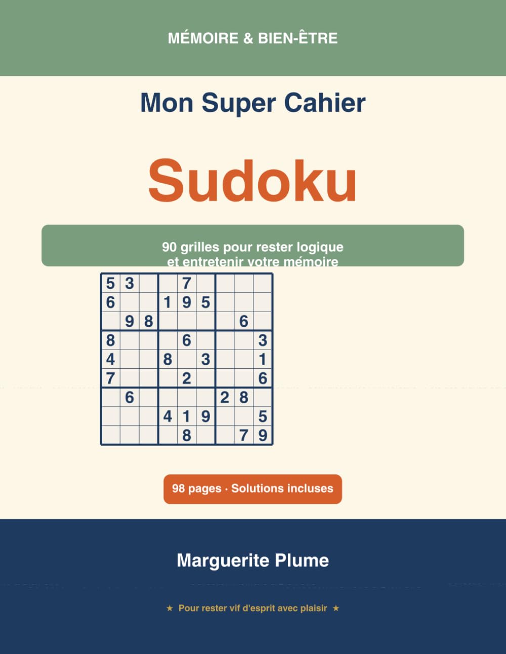 Mon Super Cahier de Sudoku Senior: 90 grilles pour entretenir votre logique au quotidien — 45 sudoku 6×6 faciles + 45 sudoku 9×9 moyens — Grands chiffres en couleur