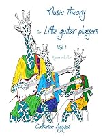Music Theory for Little Guitar Players Vol 1: Music Theory Initiation for a Special Guitar B00MH2PUB8 Book Cover