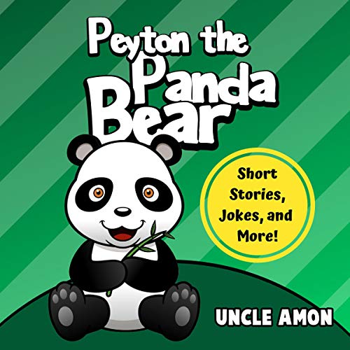Peyton the Panda Bear: Short Stories, Games, Jokes, and More! by Uncle Amon episode artwork