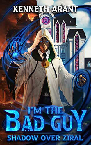 I'm the Bad Guy!?: Shadow Over Ziral (English Edition)