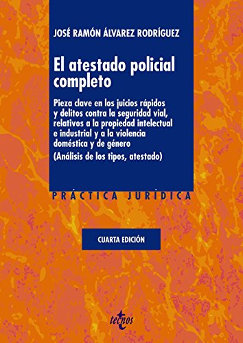 El atestado policial completo: Pieza clave en los juicios rápidos y delitos contra la seguridad via El atestado policial completo: Pieza clave en los juicios rápidos y delitos contra la seguridad via