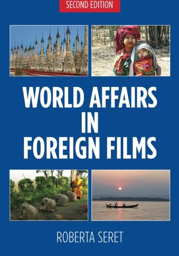 International Cinema Education World Affairs in Foreign Films, 2nd edition