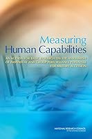 Measuring Human Capabilities: An Agenda for Basic Research on the Assessment of Individual and Group Performance Potential for Military Accession 0309317177 Book Cover