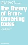 The Theory of Error-Correcting Codes (Volume 16) (North-Holland Mathematical Library, Volume 16)
