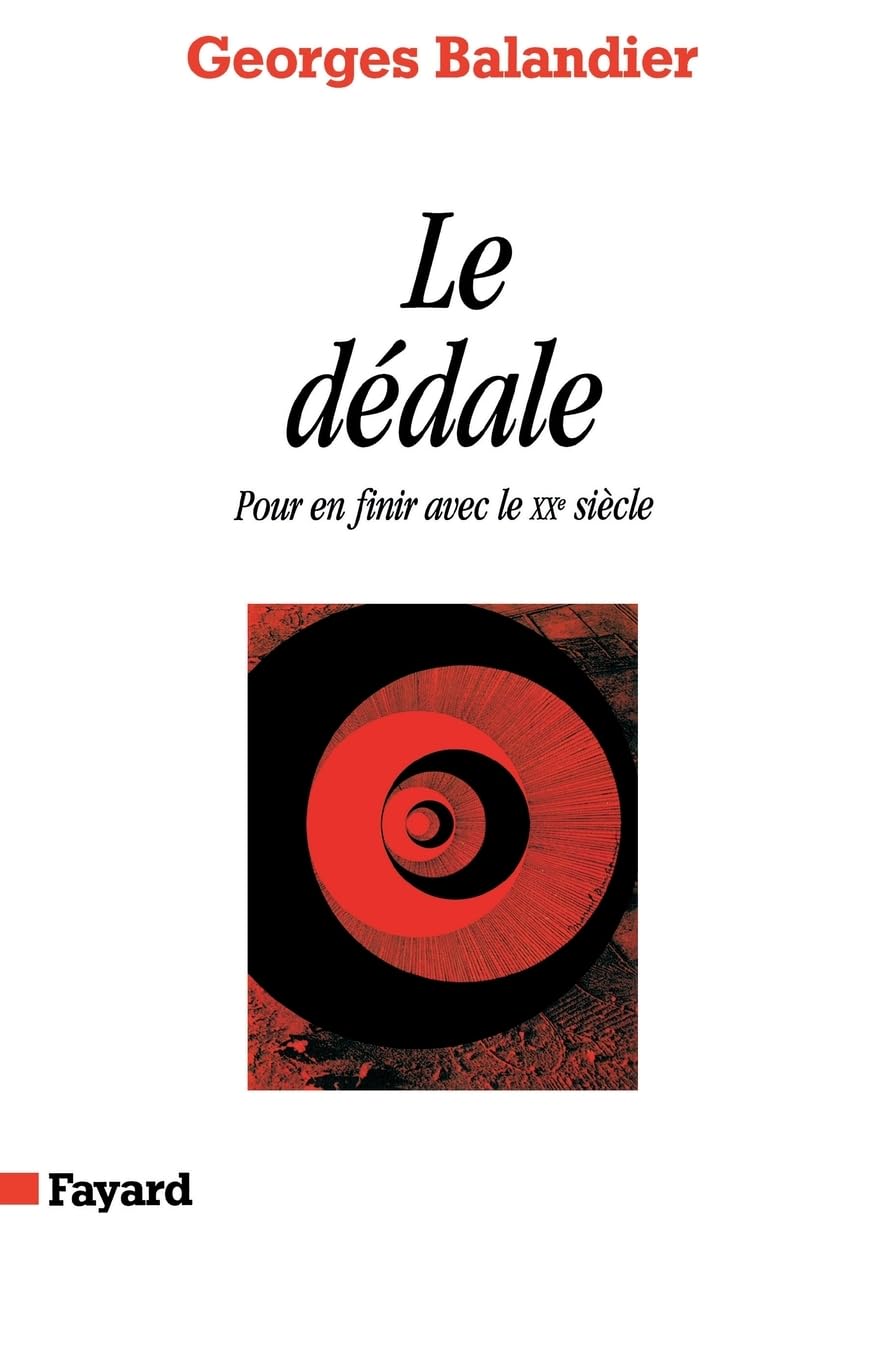 Le Dédale: Pour en finir avec le XXe siècle