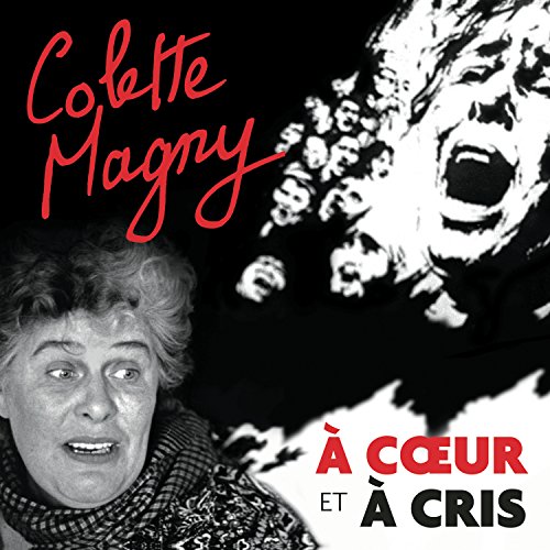 A Coeur Et a Cris (2 CD)
