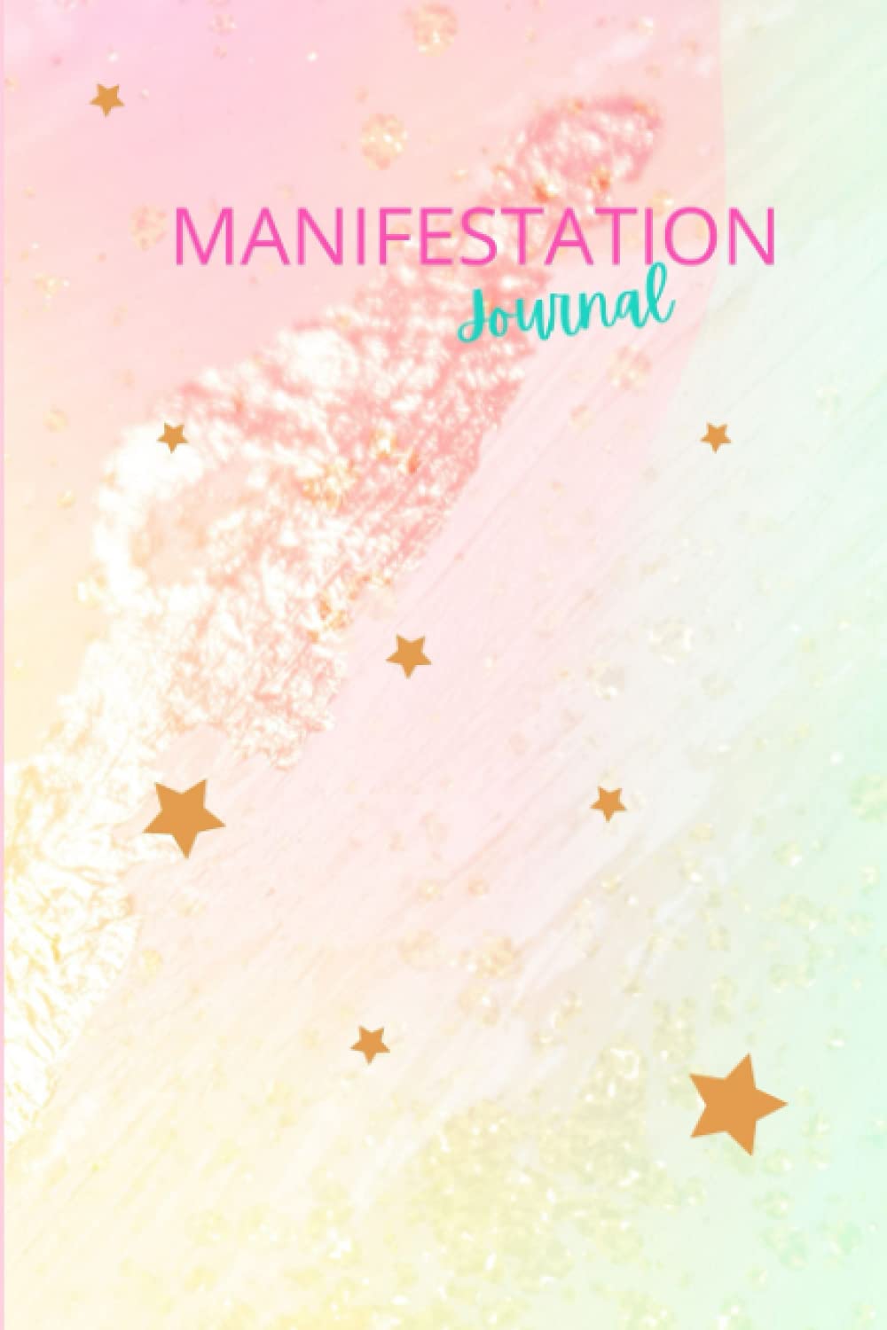 Manifestation Journal for Women and Beginners | Lined Notebook | Visualize and Create Your Dream Life