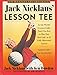 Jack Nicklaus' Lesson Tee: 15th Anniversary Edition