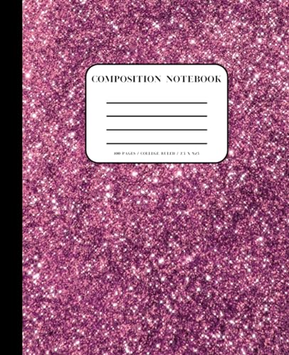 Sparkly Pink Composition Notebook: 100 pages of lined Wide Ruled Paper