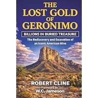 The Lost Gold of Geronimo