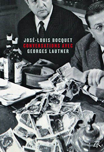 Conversations avec Georges Lautner anecdotes inédites de tournage