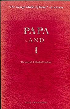 Papa and I: The story of J. Charles Crawford