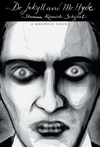 Dr. Jekyll and Mr. Hyde (Illustrated Classics): A Graphic Novel      Paperback – April 18, 2009