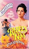 Rebel's Kiss (Thirteen Colonies : Maryland) 0440203635 Book Cover
