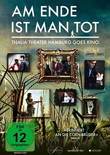 Am Ende ist man tot - Thalia Theater Hamburg goes Kino - Mehr Infos/Bestellen