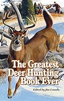 The Greatest Deer Hunting Book 1935342193 Book Cover